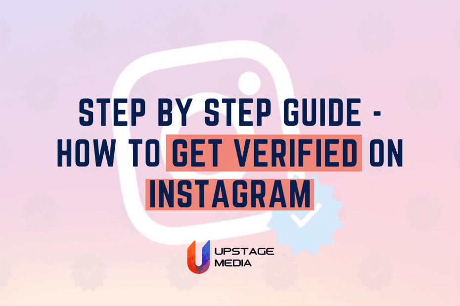 Step by Step Guide - How to Get Verified on Instagram