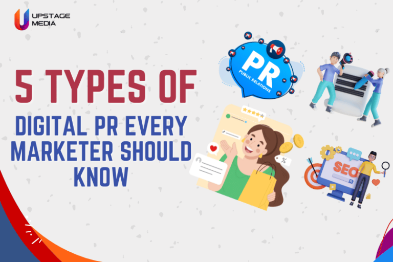 5 Essential Digital PR Types for Marketers | Upstage Media