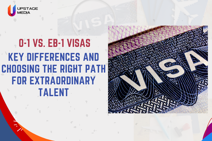 O-1 vs. EB-1 Visas Key Differences and Choosing the Right Path for Extraordinary Talent