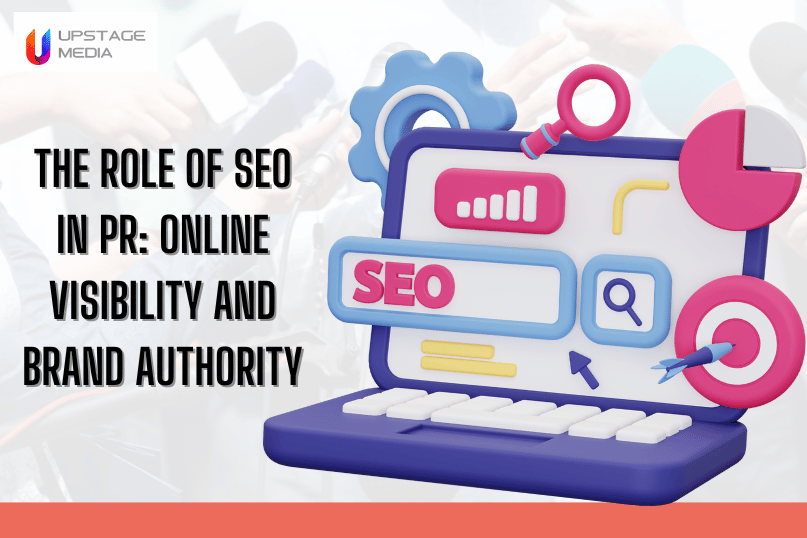 The Role of SEO in PR Online Visibility and Brand Authority